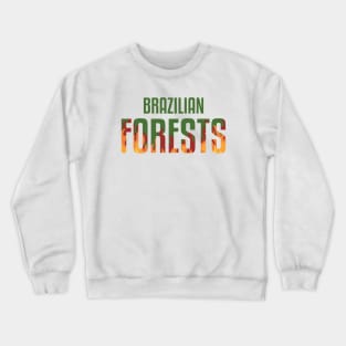 Brazilian Forests Crewneck Sweatshirt